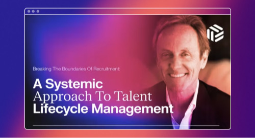 Breaking the Boundaries of Recruitment: A Systemic Approach to Talent Lifecycle Management (Spark Live 2023)